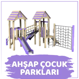 Ahşap Çocuk Oyun Parkları